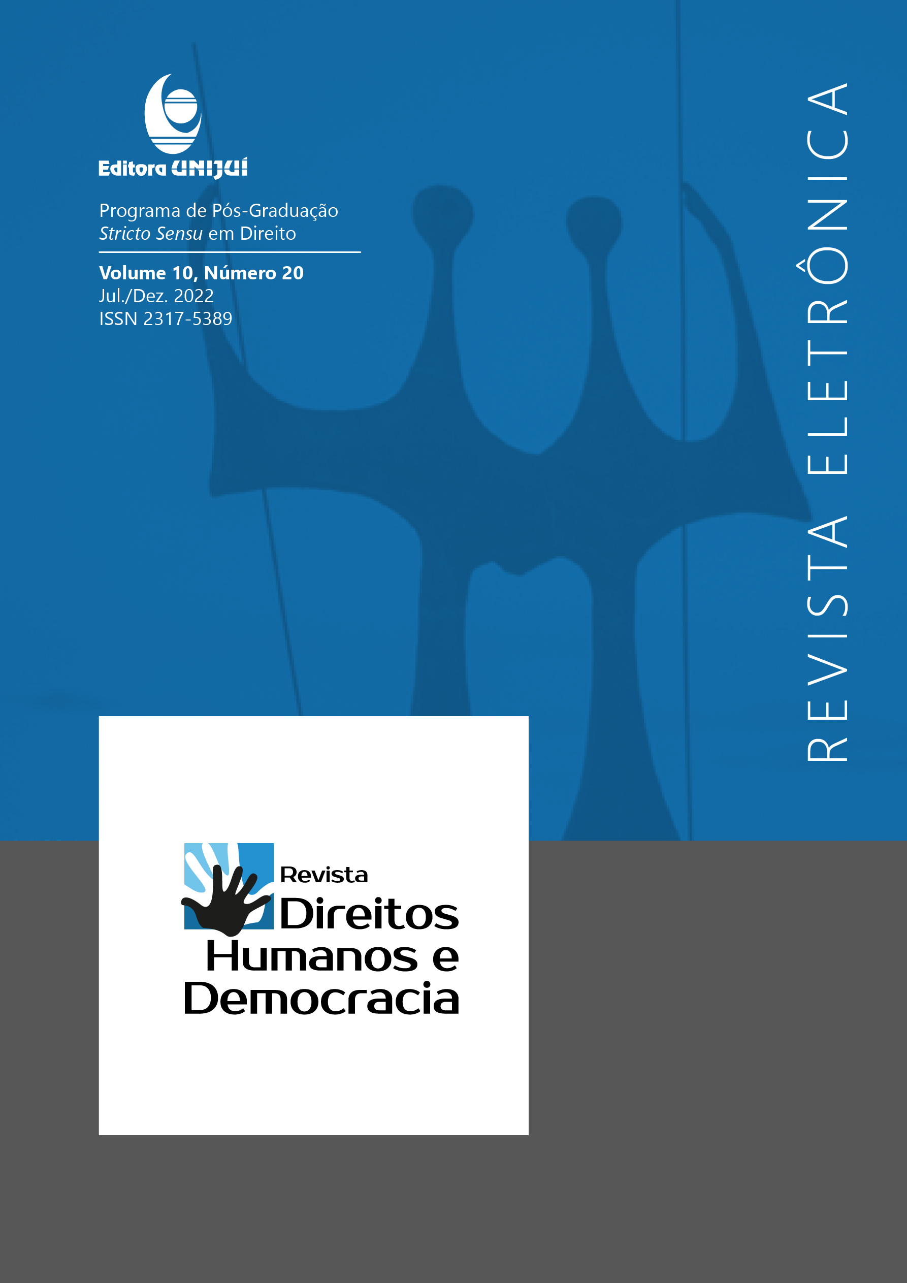 					Visualizar v. 10 n. 20 (2022): REVISTA DIREITOS HUMANOS E DEMOCRACIA
				