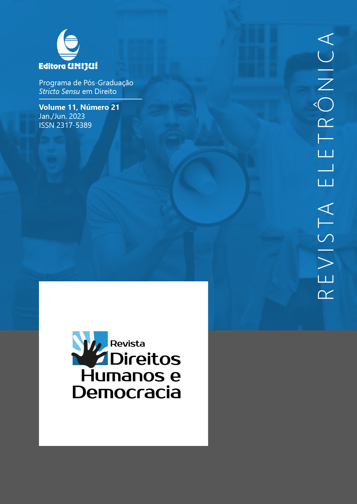 					View Vol. 11 No. 21 (2023): REVISTA DIREITOS HUMANOS E DEMOCRACIA
				